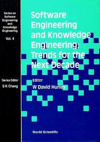 Cover image for Software Engineering And Knowledge Engineering: Trends For The Next Decade