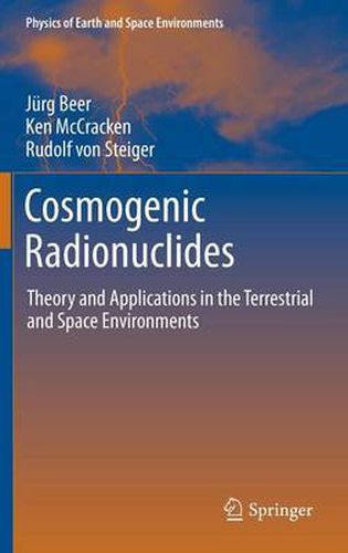 Cover image for Cosmogenic Radionuclides: Theory and Applications in the Terrestrial and Space Environments