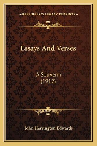 Cover image for Essays and Verses: A Souvenir (1912)