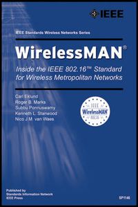 Cover image for WirelessMAN: Inside the IEEE 802.16 Standard for Wireless Metropolitan Area Networks