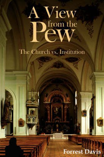 A View from the Pew: The Church vs. Institution