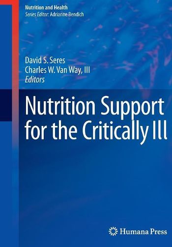 Cover image for Nutrition Support for the Critically Ill
