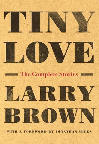 Tiny Love: The Complete Stories