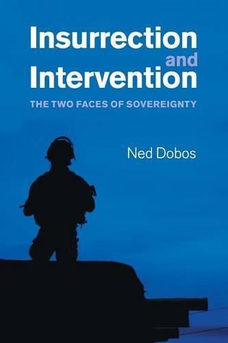 Cover image for Insurrection and Intervention: The Two Faces of Sovereignty