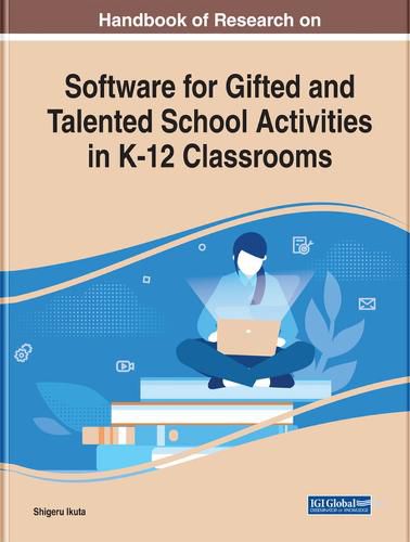 Cover image for Handbook of Research on Software for Gifted and Talented School Activities in K-12 Classrooms