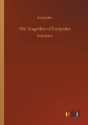 Cover image for The Tragedies of Euripides