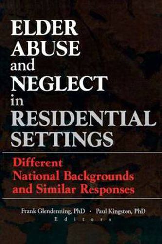 Cover image for Elder Abuse and Neglect in Residential Settings: Different National Backgrounds and Similar Responses