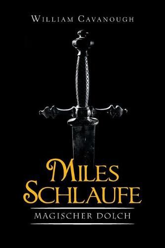 Cover image for Miles Schlaufe: Magischer Dolch