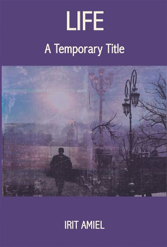 Cover image for Life: A Temporary Title