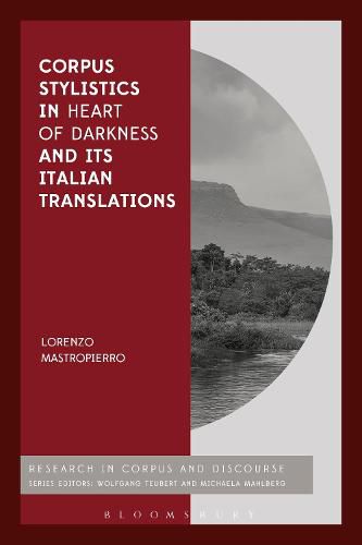 Cover image for Corpus Stylistics in Heart of Darkness and its Italian Translations