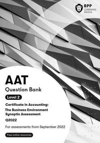 Cover image for AAT The Business Environment Synoptic Assessment: Question Bank