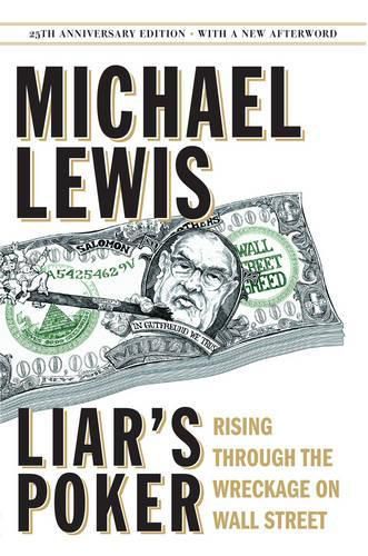 Cover image for Liar's Poker: Rising Through the Wreckage on Wall Street