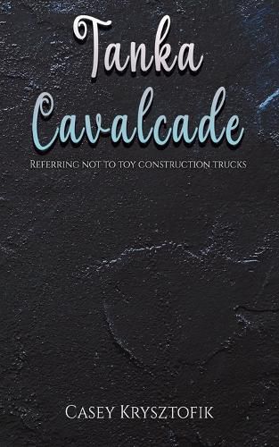 Cover image for Tanka Cavalcade