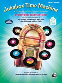 Cover image for Jukebox Time Machine: A Presentation of Hits Through the Decades for 2-Part Voices (Kit), Book & Enhanced Soundtrax CD