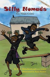 Cover image for Silly Nomads Go Ninja Crazy