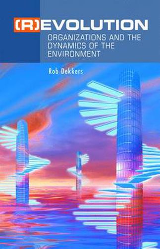 Cover image for (R)Evolution: Organizations and the Dynamics of the Environment
