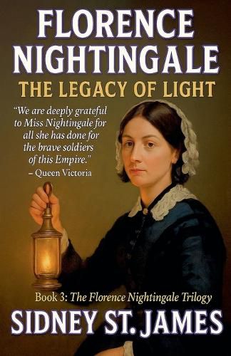Cover image for Florence Nightingale - The Legacy of Light