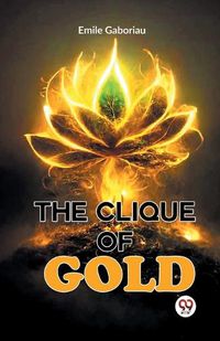 Cover image for The Clique of Gold