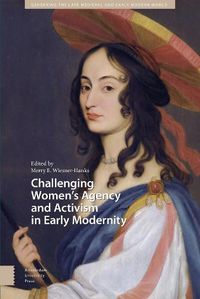 Cover image for Challenging Women's Agency and Activism in Early Modernity