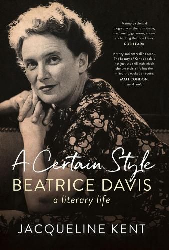 Cover image for A Certain Style: Beatrice Davis, a literary life