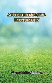 Cover image for Adventures in Self-Exploration