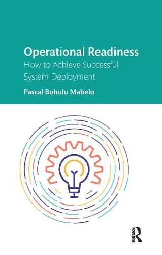 Cover image for Operational Readiness: How to Achieve Successful System Deployment