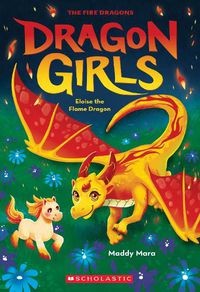 Cover image for Eloise the Flame Dragon (Dragon Girls #16)