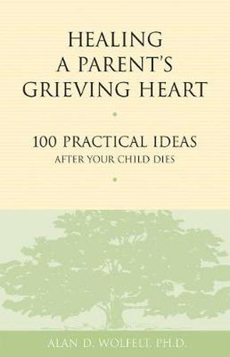 Cover image for Healing a Parent's Grieving Heart