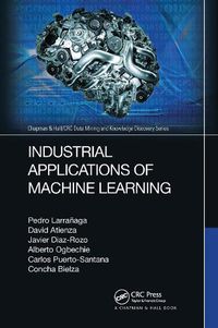 Cover image for Industrial Applications of Machine Learning