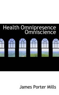 Cover image for Health Omnipresence Omniscience