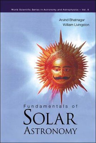 Cover image for Fundamentals Of Solar Astronomy