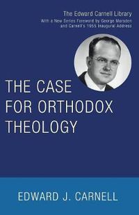 Cover image for The Case for Orthodox Theology