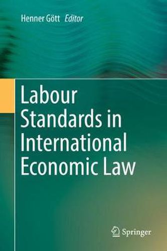 Cover image for Labour Standards in International Economic Law