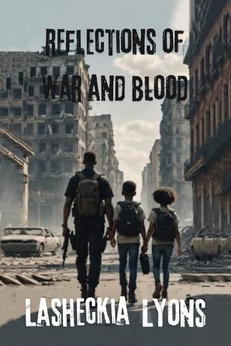 Reflections of War and Blood