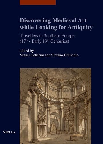 Cover image for Discovering Medieval Art While Looking for Antiquity