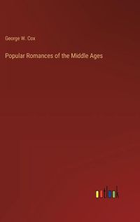 Cover image for Popular Romances of the Middle Ages