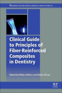 Cover image for Clinical Guide to Principles of Fiber-Reinforced Composites in Dentistry