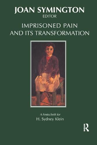 Imprisoned Pain and Its Transformation: A Festschrift for H. Sydney Klein