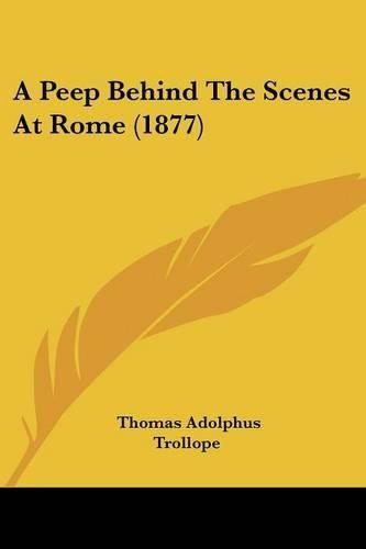 A Peep Behind the Scenes at Rome (1877)