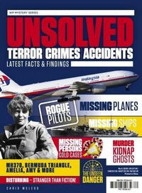 Cover image for Unsolved: Terror, Crimes, Accidents