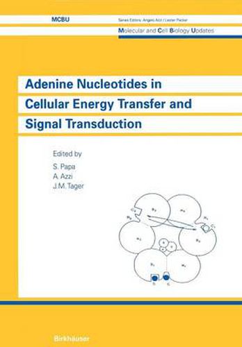 Adenine Nucleotides in Cellular Energy Transfer and Signal Transduction: UNESCO