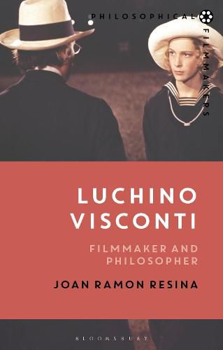 Cover image for Luchino Visconti: Filmmaker and Philosopher