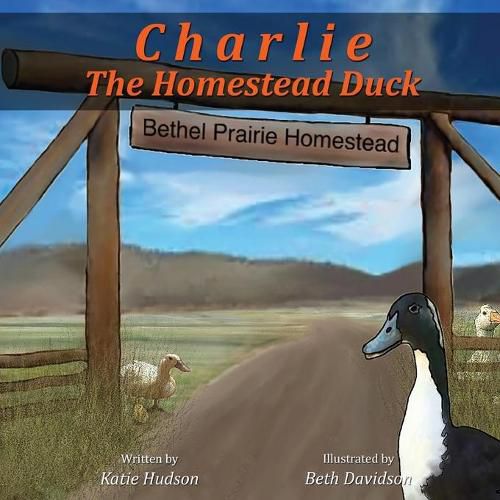 Cover image for Charlie The Homestead Duck