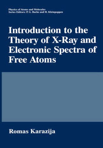 Cover image for Introduction to the Theory of X-Ray and Electronic Spectra of Free Atoms