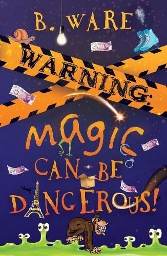 Cover image for WARNING: Magic Can Be Dangerous!