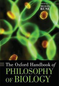 Cover image for The Oxford Handbook of Philosophy of Biology