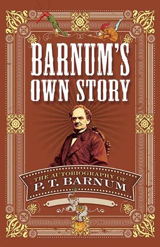 Cover image for Barnum's Own Story: The Autobiography of P. T. Barnum