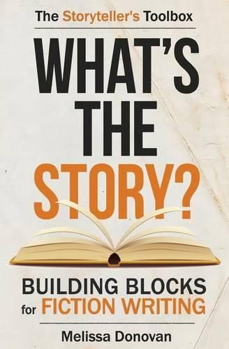 Cover image for What's the Story? Building Blocks for Fiction Writing