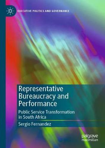 Cover image for Representative Bureaucracy and Performance: Public Service Transformation in South Africa