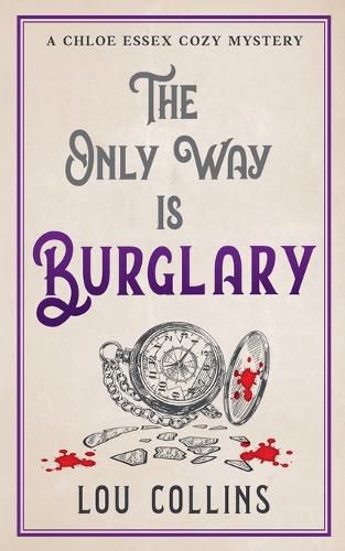 Cover image for The Only Way is Burglary